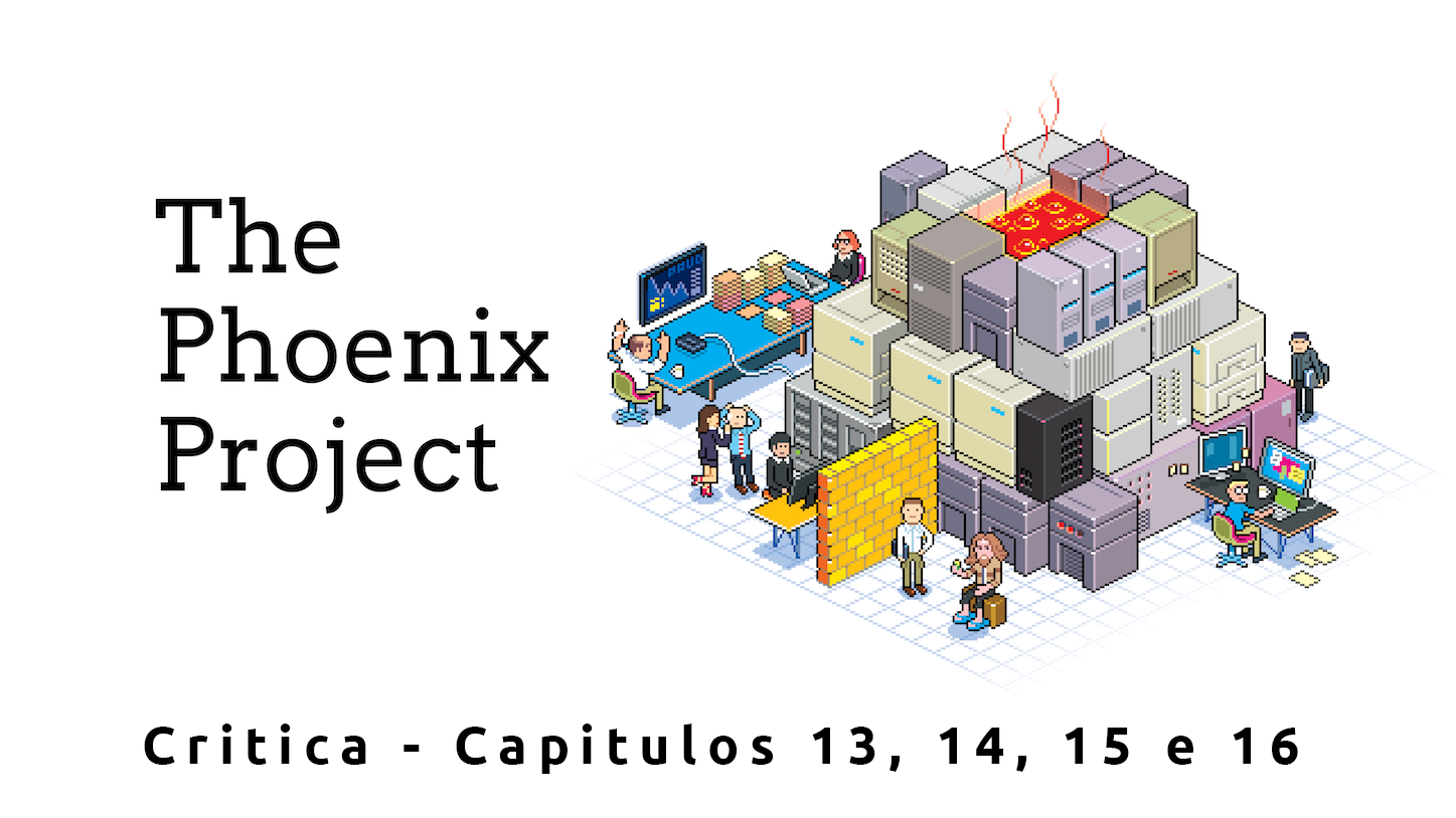 Projeto Phoenix - Analise dos Capitulos 13 ao 16